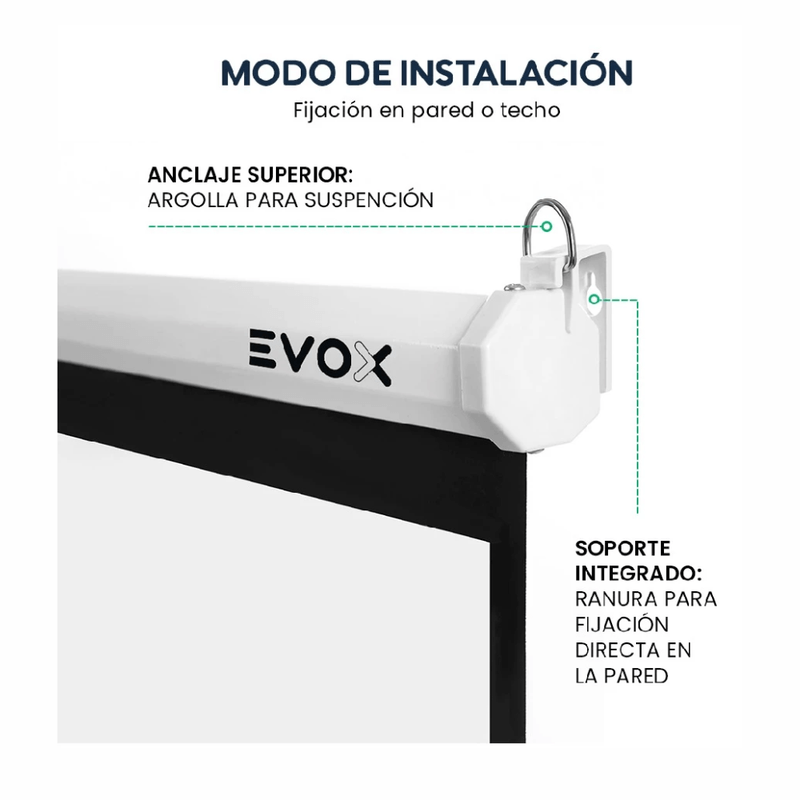 Ecran Evox manual retráctil 100" formato 16:9 blanco mate modos de instalación